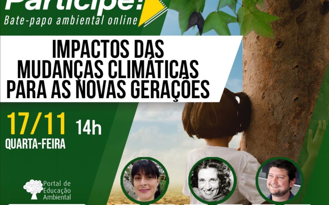 Participe! Impactos das Mudanças Climáticas para as Novas Gerações