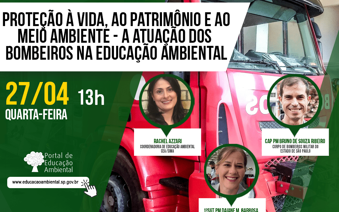 Participe! Proteção à Vida, ao Patrimônio e ao Meio Ambiente – a atuação dos bombeiros na educação ambiental